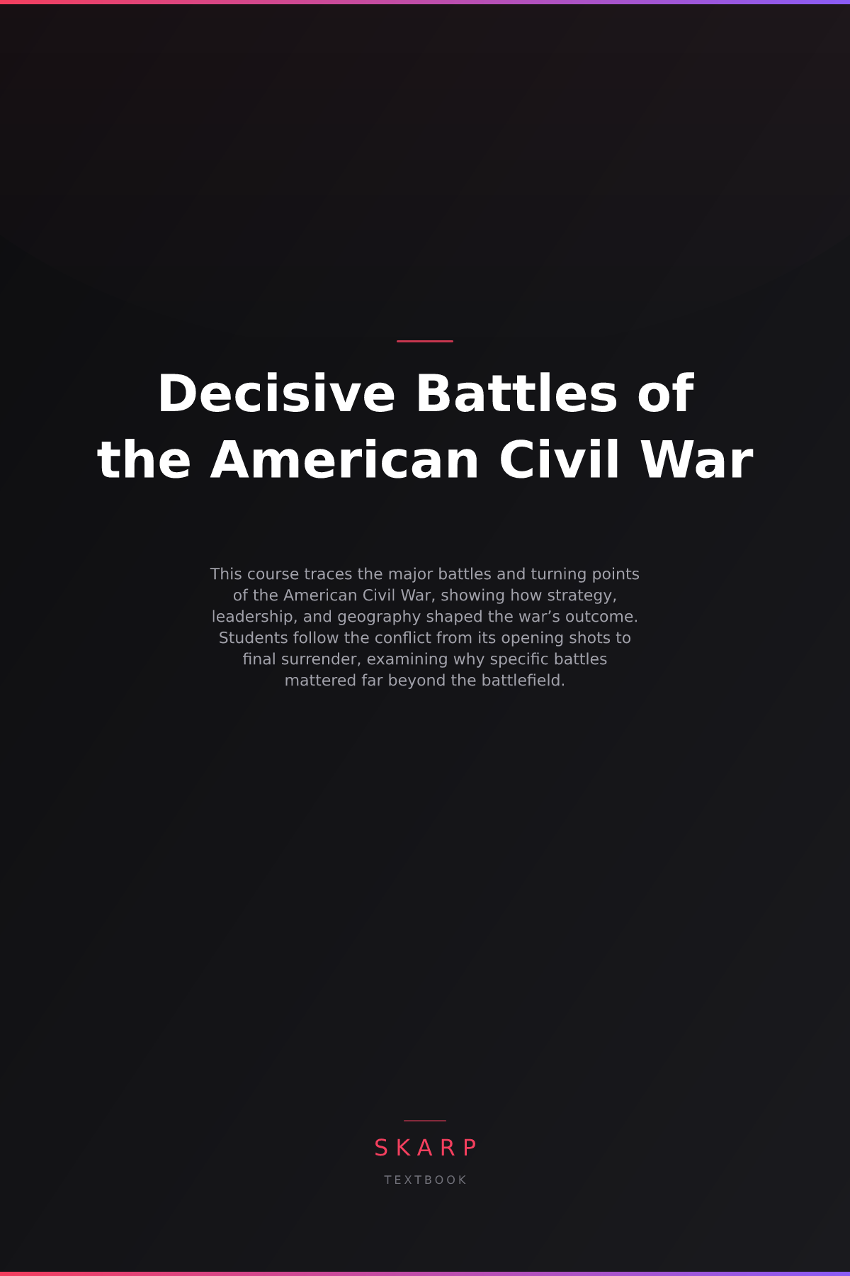 Decisive Battles of the American Civil War